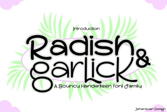 Radish and Garlick: A Playful Display Font for Campaign Creativity